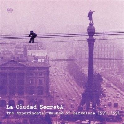 Various - La Ciudad Secreta: Experimental Sounds (Vinyl)