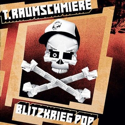 T. Raumschmiere - Blitzkreig Pop (Vinyl)