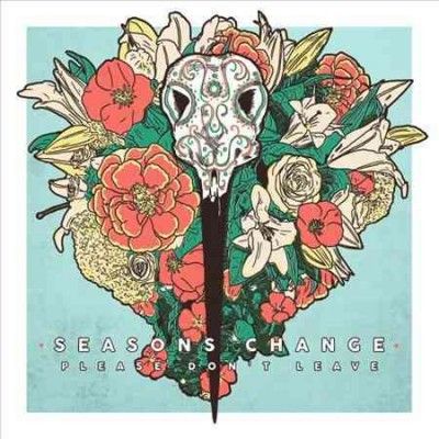 Seasons Change - Please Don't Leave (Vinyl)