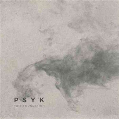 Psyk - Time Foundation (Vinyl)