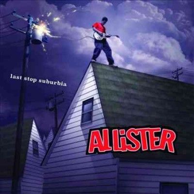 Allister - Last Stop Suburbia (Vinyl)