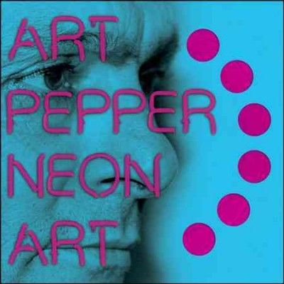 Art Pepper - Neon Art Vol 2 (Vinyl)
