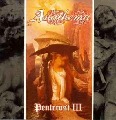 Anathema - Pentecost 3 (Vinyl)