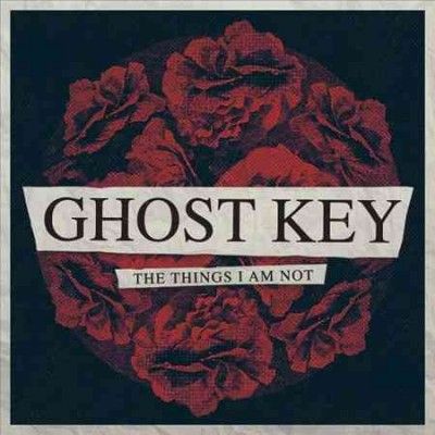 Ghost Key - Things I Am Not (Vinyl)