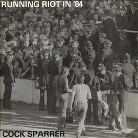 Cock Sparrer - Cock Sparrer: Running Riot In 84/live (Vinyl)