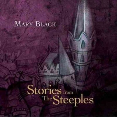 Mary Black - Stories From The Steeples (Vinyl)