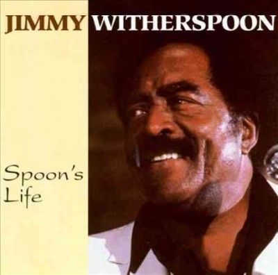 Jimmy Witherspoon - Spoon's Life (Vinyl)