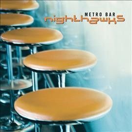 Nighthawks - Metro Bar (Vinyl)