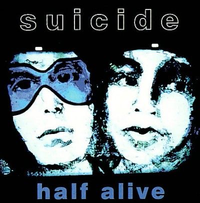 Suicide - Half Alive (Vinyl)