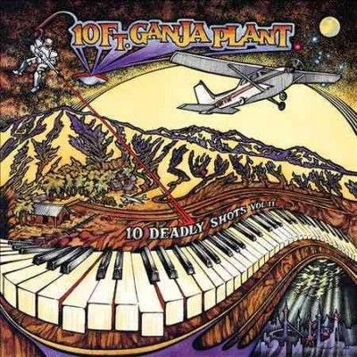 10 Ft. Ganja Plant - 10 Deadly Shots: Vol Ii (Vinyl)