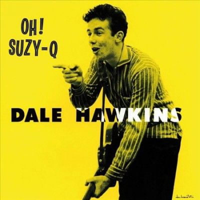 Dale Hawkins - Oh Suzy Q (Vinyl)