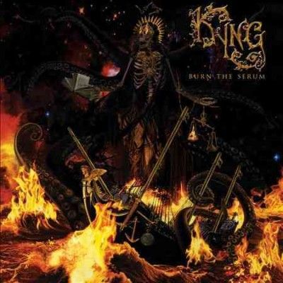 Kyng - Burn The Serum (Vinyl)