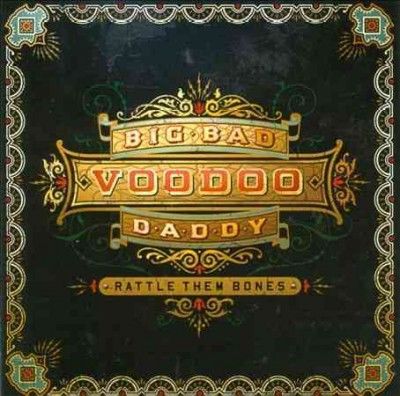 Big Bad Voodoo Daddy - Rattle Them Bones (Vinyl)