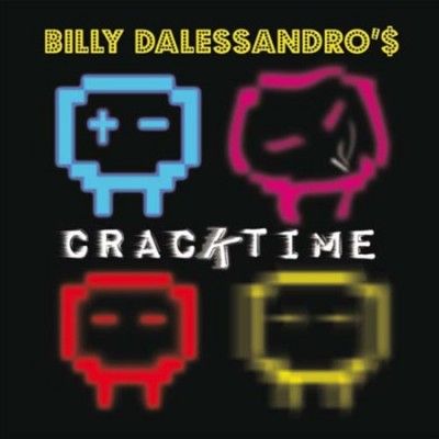 Billy Dalessandro - Cracktime (Vinyl)
