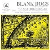 Blank Dogs - Diana (Vinyl)