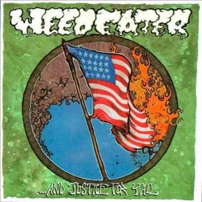 Weedeater - Justice For Y'all (Vinyl)