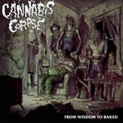 Cannabis Corpse - From Wisdom To Baked (Vinyl)