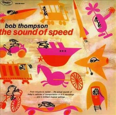 Bob Thompson - Sound Of Speed (Vinyl)