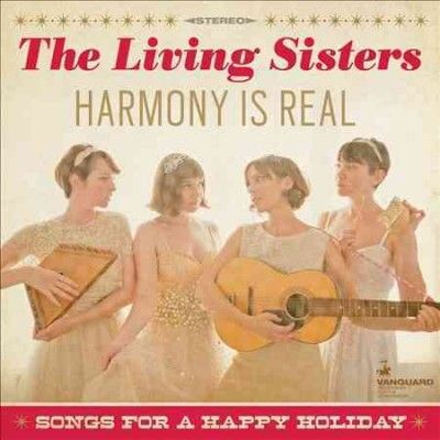 Living Sisters - Harmony Is Real: Songs For A Happy Hol (Vinyl)