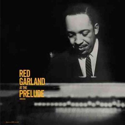 Red Garland at The Prelude (Vinyl / 12" Album)