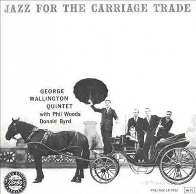 George Wallington - Jazz For The Carriage Trade (Vinyl)