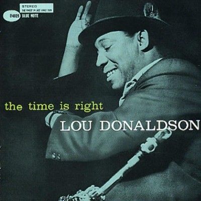 Lou Donaldson - Time Is Right (Vinyl)