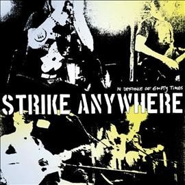 Strike Anywhere - In Defiance Of Empty Times (Vinyl)