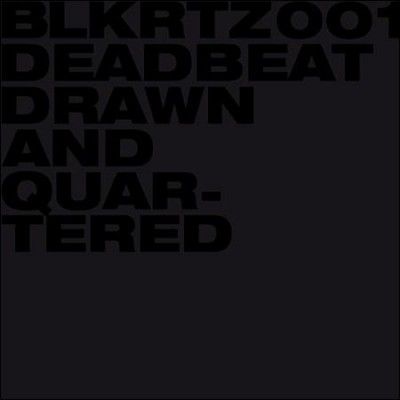Deadbeat - Drawn And Quartered (Vinyl)
