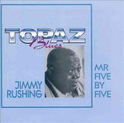 Jimmy Rushing - Mr. Five By Five (Vinyl)