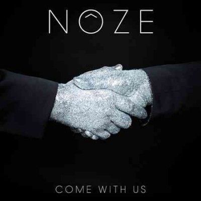 Noze - Come With Us (Vinyl)