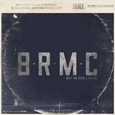 Black Rebel Motorcyc - Beat The Devil's Tattoo (Vinyl)