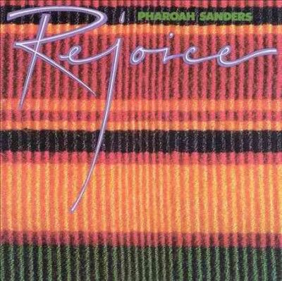 Pharoah Sanders - Rejoice (Vinyl)