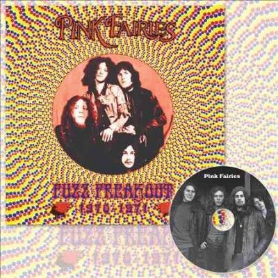 Pink Fairies - Fuzz Freakout 1970 - 1971 (Vinyl)