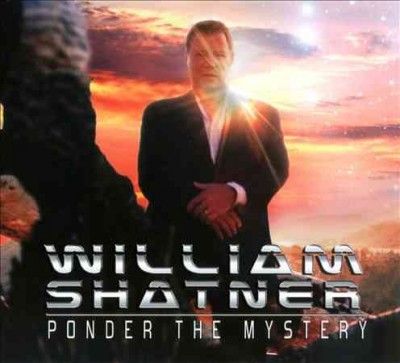William Shatner - Ponder The Mystery (Vinyl)