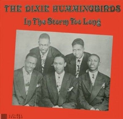 Dixie Hummingbirds - In The Storm Too Long (Vinyl)