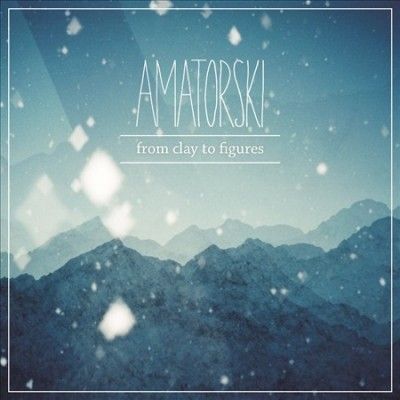 Amatorski - From Clay To Figures (Vinyl)