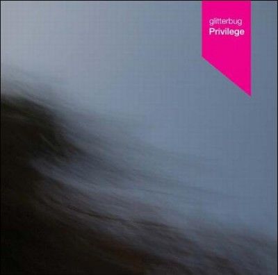 Glitterbug - Privilege (Vinyl)