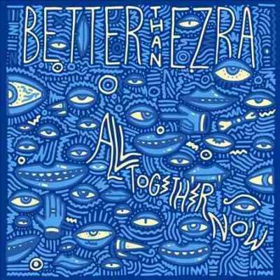 Better Than Ezra - All Together Now (blue) (Vinyl)