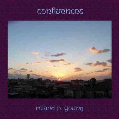 Roland P. Young - Confluences (Vinyl)