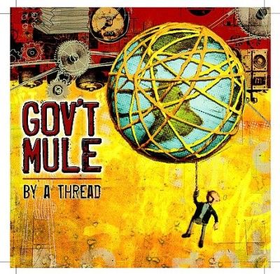 Gov't Mule - By A Thread (Vinyl)