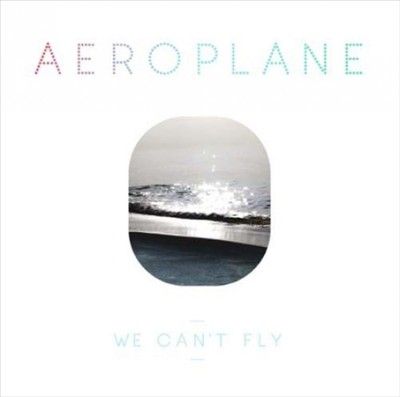 Aeroplane - We Can't Fly (Vinyl)