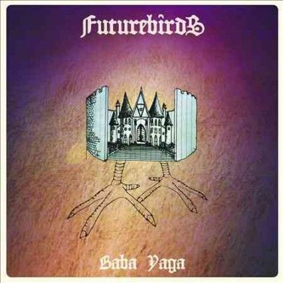 Futurebirds - Baba Yaga (Vinyl)