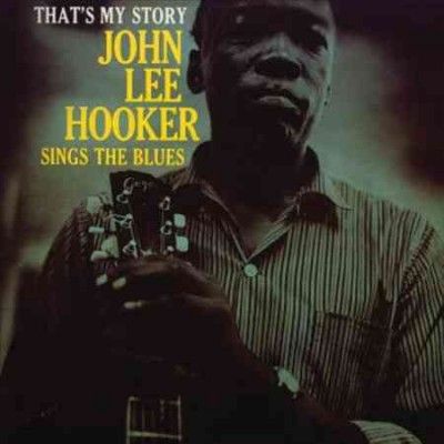 John Lee Hooker - That's My Story (Vinyl)