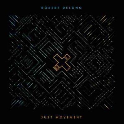 Robert Delong - Just Movement (Vinyl)