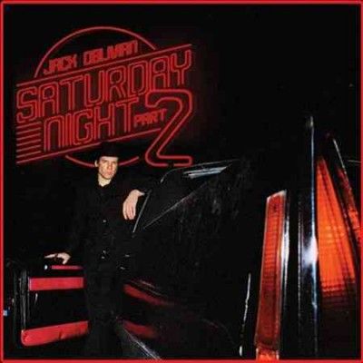 Jack Oblivian - Saturday Night Part 2 (Vinyl)