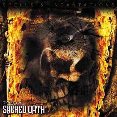 Sacred Oath - Spells &amp; Incantations: Best Of Sacred (Vinyl)