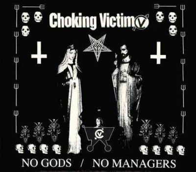 Choking Victim - No Gods No Managers (Vinyl)
