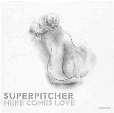Superpitcher - Here Comes Love (Vinyl)