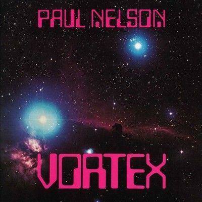 Paul Nelson - Vortex (Vinyl)