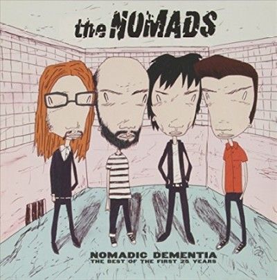 Nomads - Nomadic Dementia: Best Of The First 25 (Vinyl)